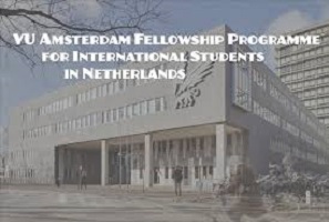 VU Amsterdam Fellowship Programme for International Students