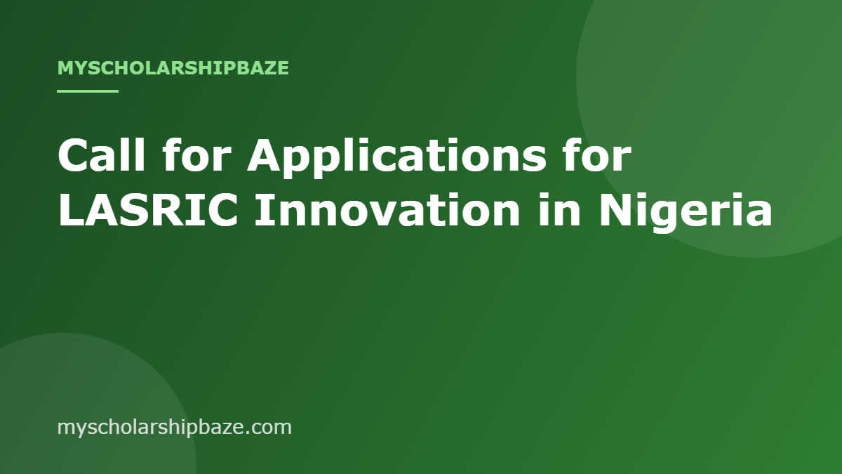 Call for Applications for LASRIC Innovation in Nigeria
