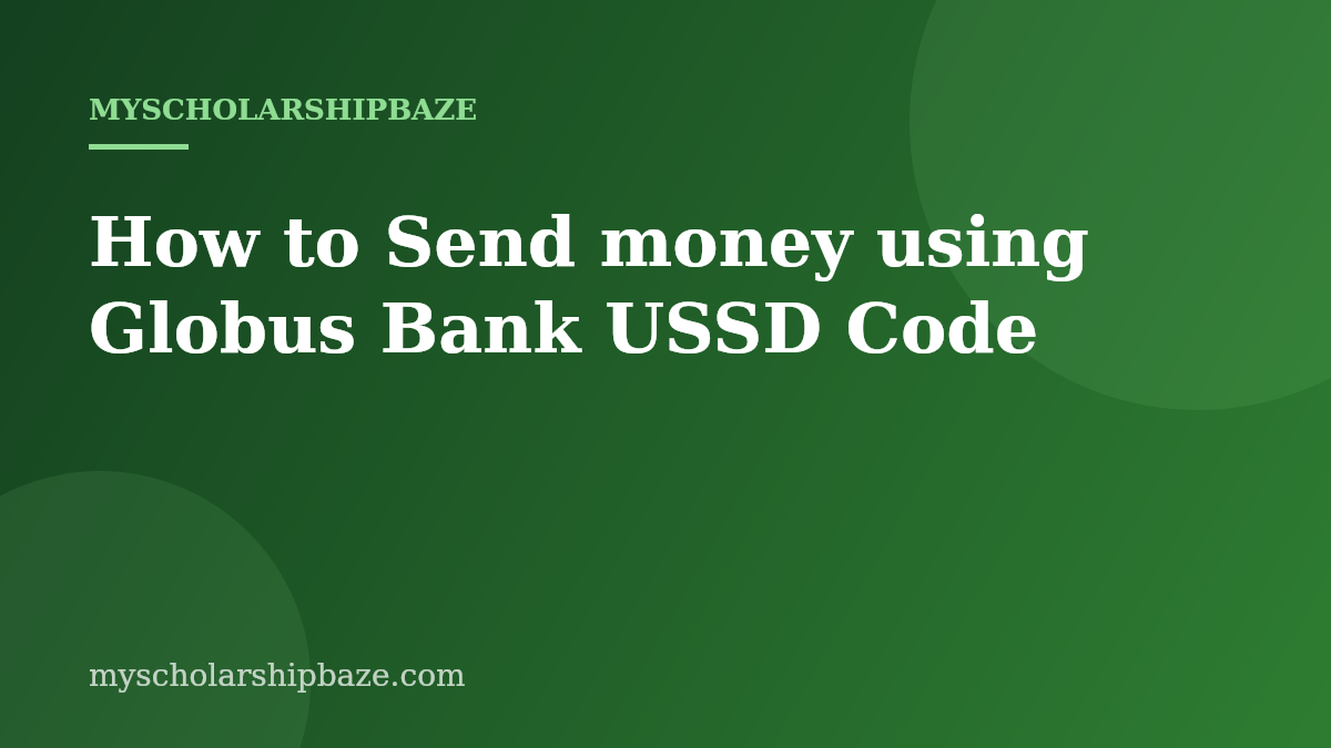 How to Send money using Globus Bank USSD Code