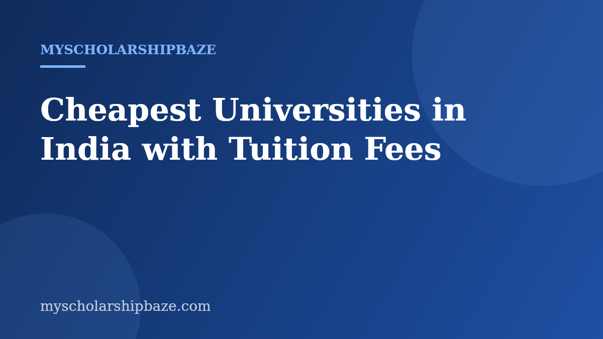Cheapest Universities in India with Tuition Fees