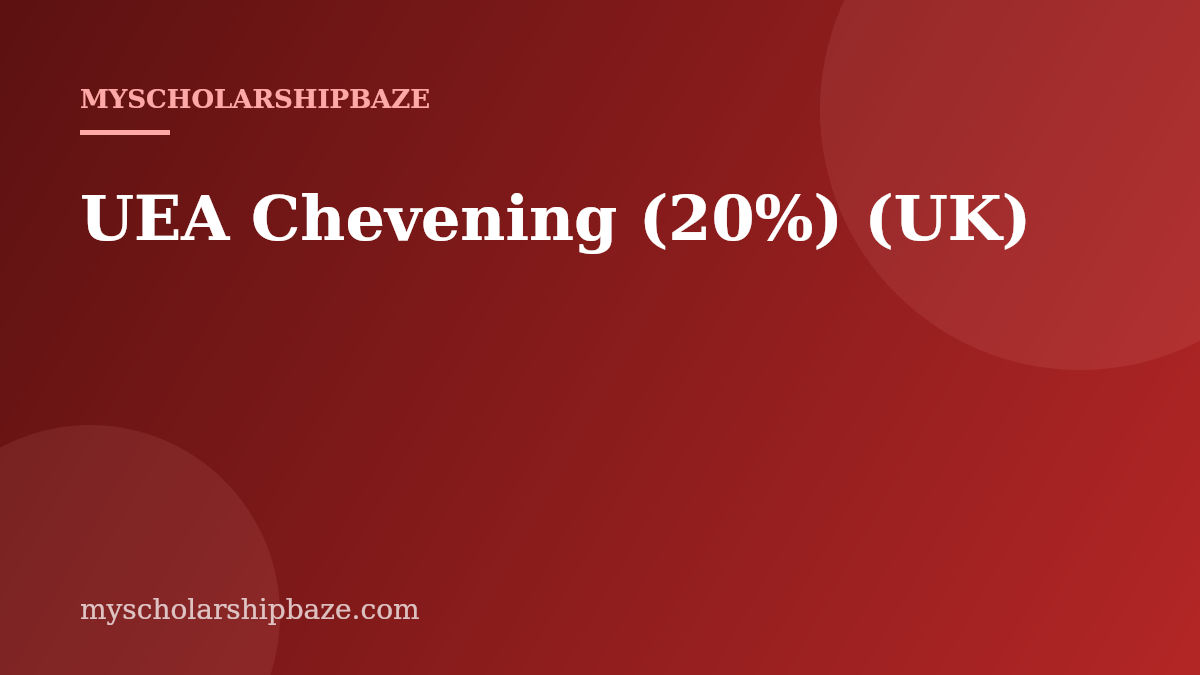UEA Chevening (20%) (UK)