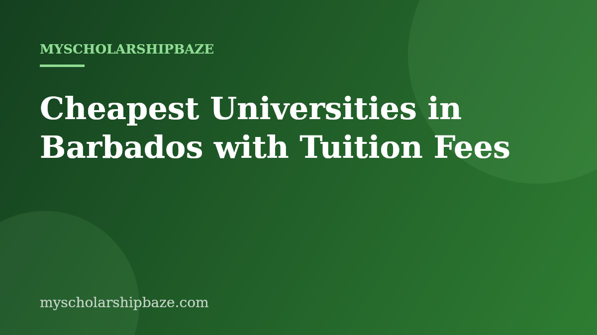 Cheapest Universities in Barbados with Tuition Fees