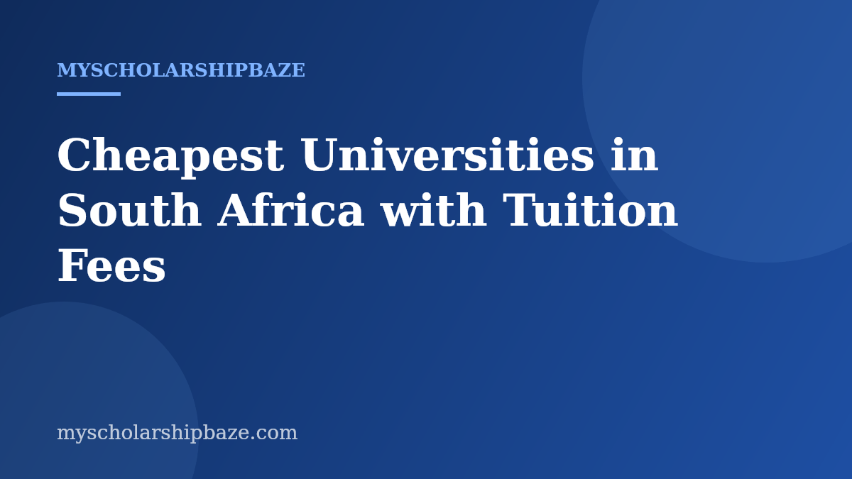 Cheapest Universities in South Africa with Tuition Fees