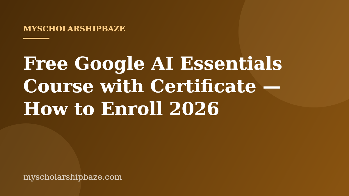 Free Google AI Essentials Course with Certificate — How to Enroll 2026