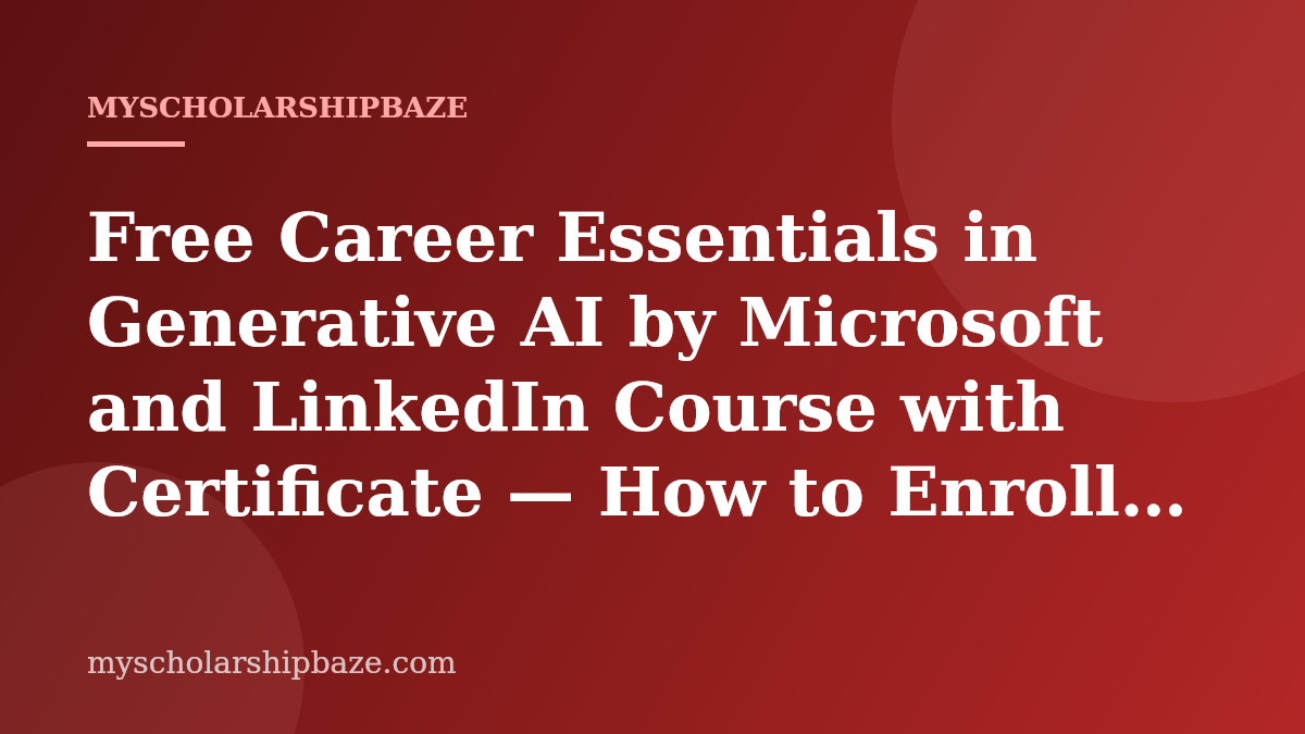 Free Career Essentials in Generative AI by Microsoft and LinkedIn Course with Certificate — How to Enroll 2026