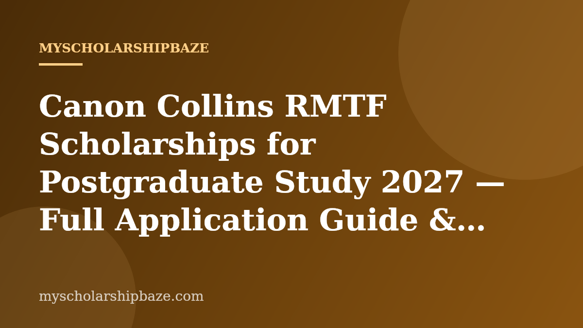 Canon Collins RMTF Scholarships for Postgraduate Study 2027 — Full Application Guide & Eligibility (R20,000–R100,000 for Southern Africa)