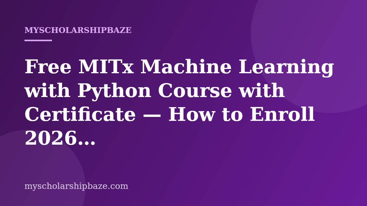 Free MITx Machine Learning with Python Course with Certificate — How to Enroll 2026