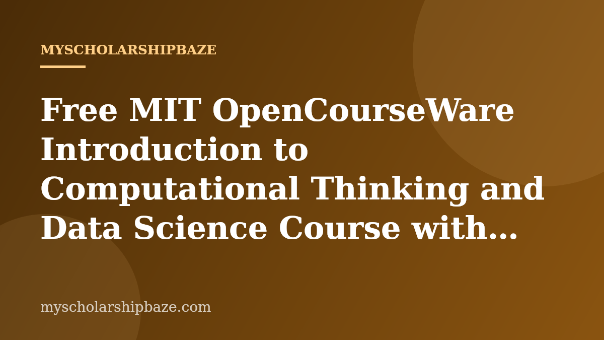 Free MIT OpenCourseWare Introduction to Computational Thinking and Data Science Course with Certificate — How to Enroll 2026