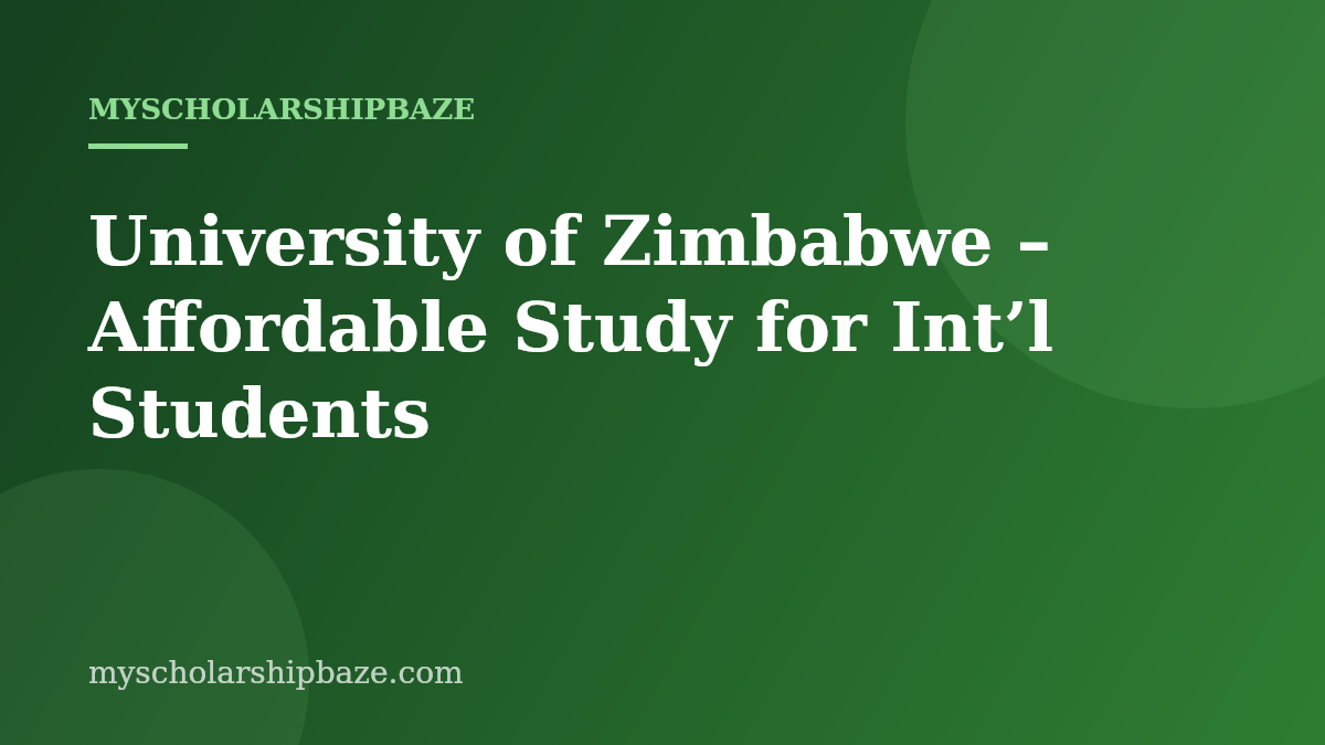 University of Zimbabwe – Affordable Study for Int’l Students