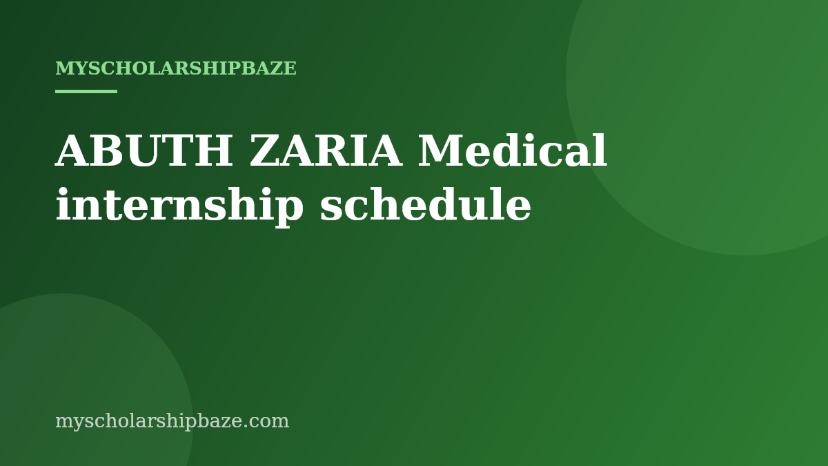 ABUTH ZARIA Medical internship schedule