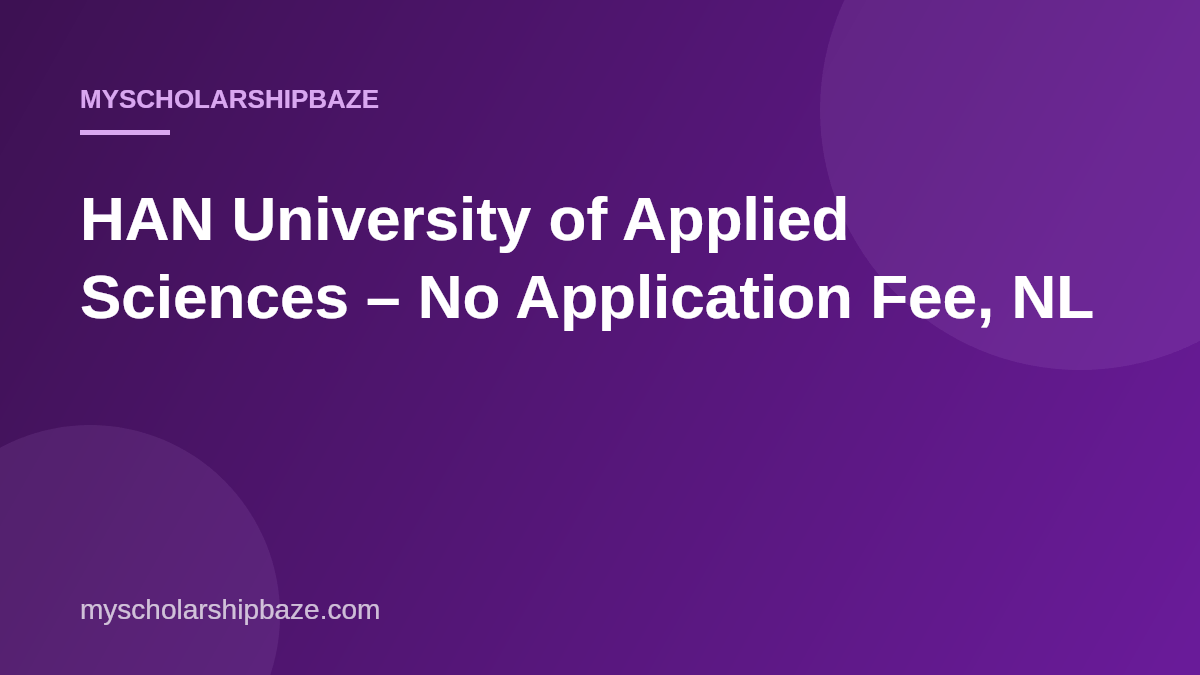 HAN University of Applied Sciences – No Application Fee, NL