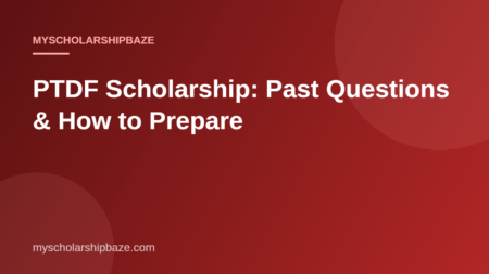 PTDF Scholarship: Past Questions & How to Prepare