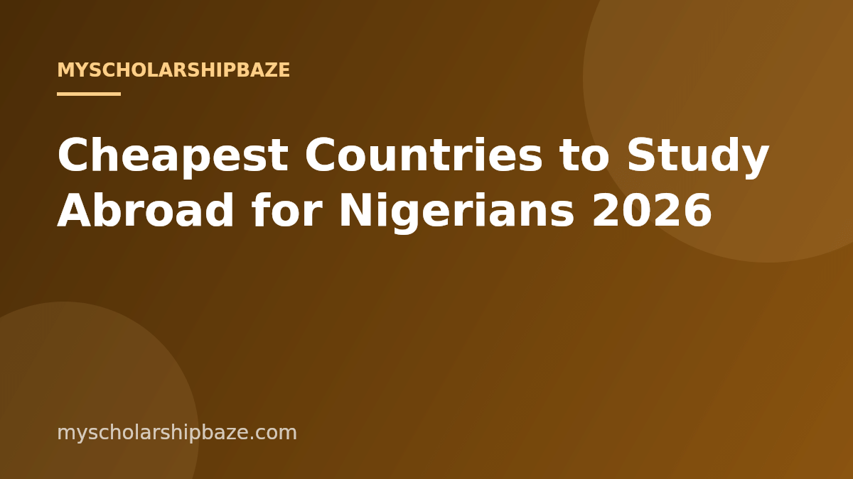 Cheapest Countries to Study Abroad for Nigerians 2026