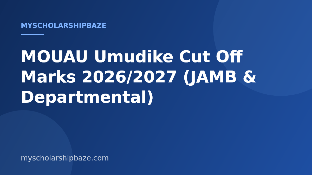 MOUAU Umudike Cut Off Marks 2026/2027 (JAMB & Departmental)