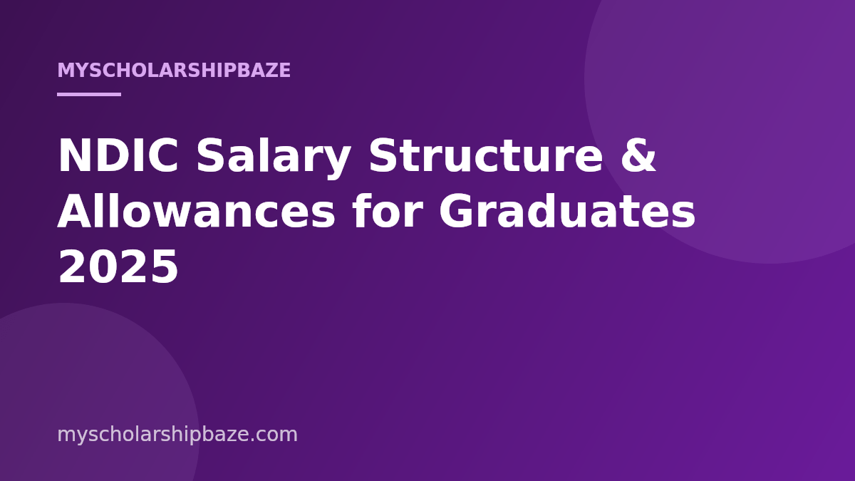 NDIC Salary Structure & Allowances for Graduates 2025