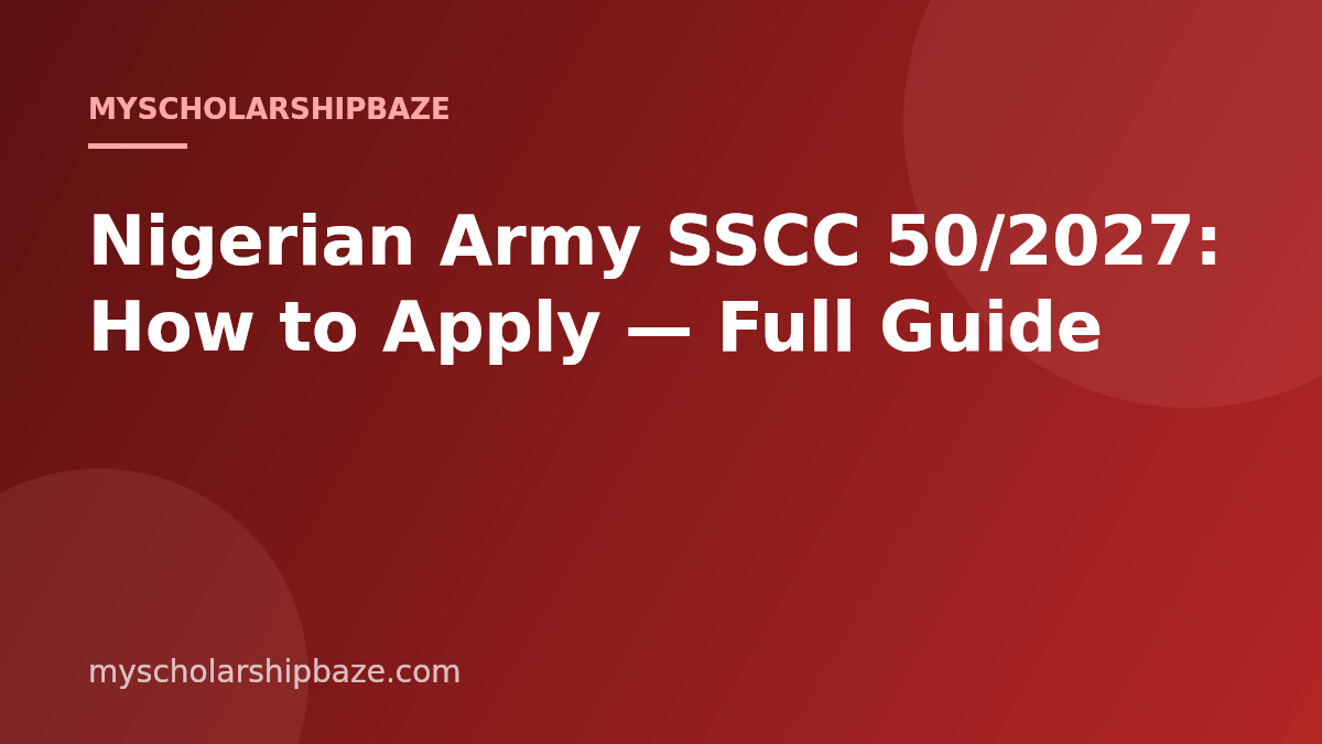Nigerian Army SSCC 50/2027: How to Apply — Full Guide