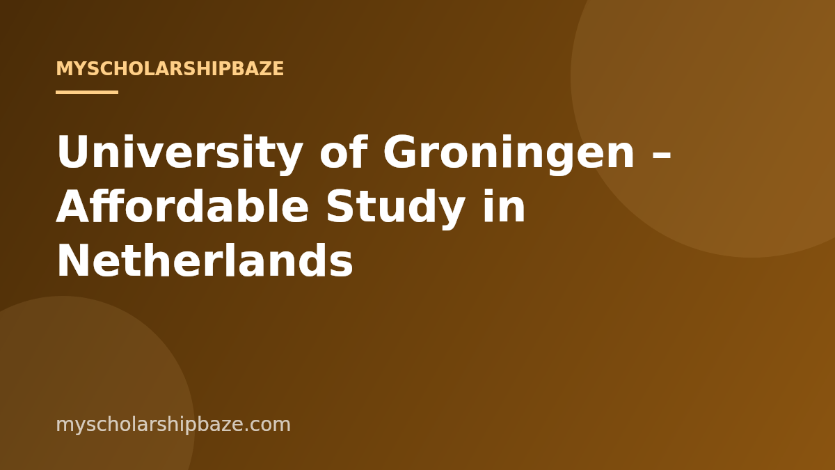 University of Groningen – Affordable Study in Netherlands