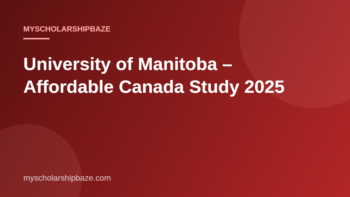 University of Manitoba – Affordable Canada Study 2025